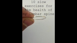 10 Slow Exercises for the Health of my Lumbar Spine