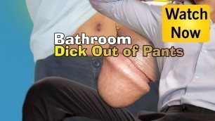 Pu_Joy - Bathroom Dick Out of Pants Asian Homemade He Wants Get Big Views
